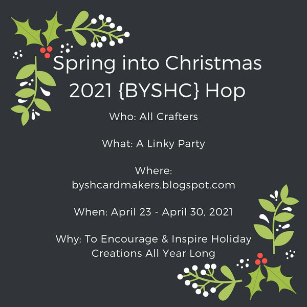 Spring Into Christmas BYSHC hop