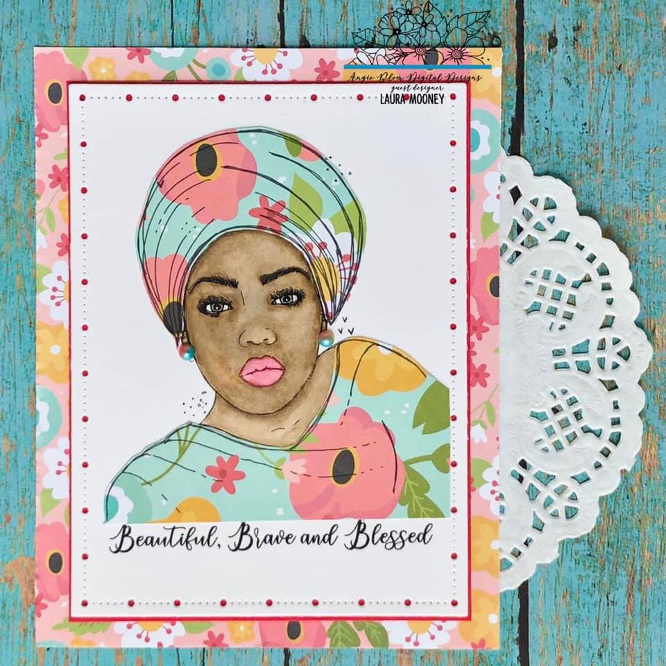 Beautiful, Brave and Blessed