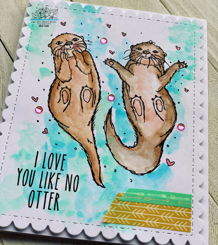 LOVE YOU LIKE NO OTTER